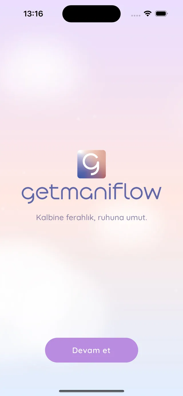 Getmaniflow karşılama ekranı: pastel arka plan üzerinde logo ve “Kalbine ferahlık, ruhuna umut.” sloganı